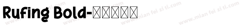 Rufing Bold字体转换